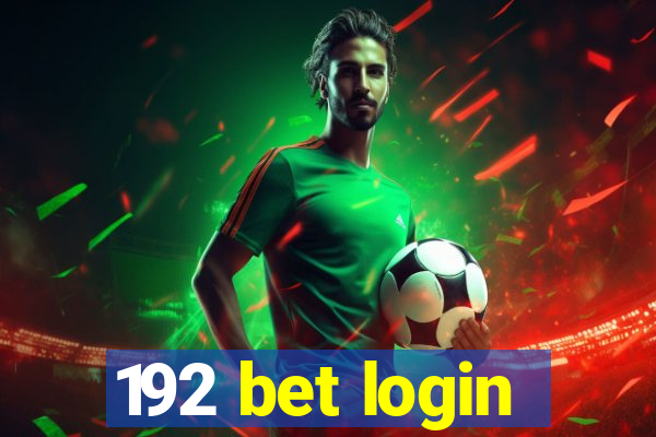 192 bet login